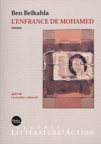 Algérie littérature-action, n° 45-46. L'enfrance de Mohamed