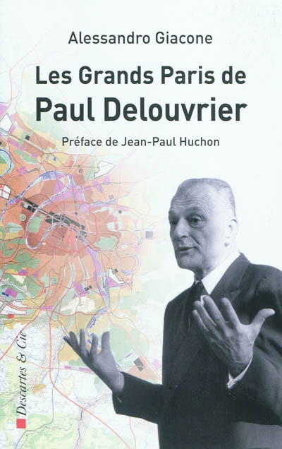 Les Grands Paris de Paul Delouvrier