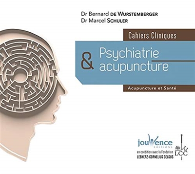 Psychiatrie & acupuncture : cahiers cliniques