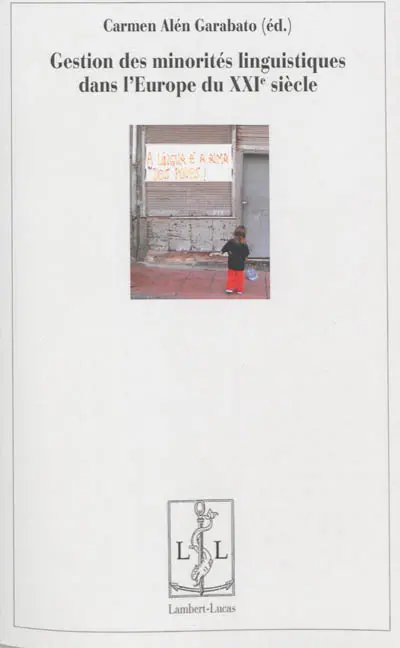 Gestion des minorités linguistiques dans l'Europe du XXIe siècle