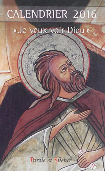 Calendrier 2016 : je veux voir Dieu