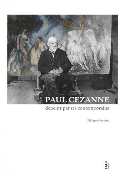 Paul Cézanne dépeint par ses contemporains
