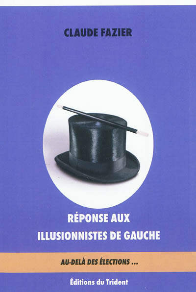 Réponse aux illusionnistes...