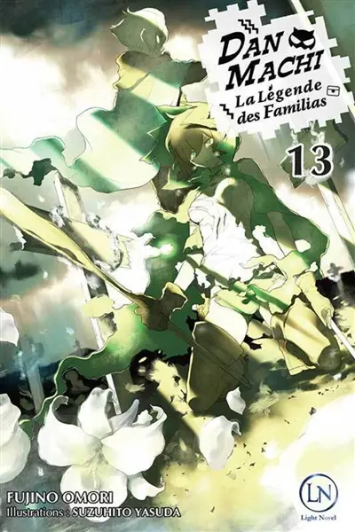 Danmachi : la légende des Familias. Vol. 13