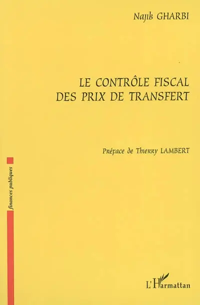 Le contrôle fiscal des prix de transfert