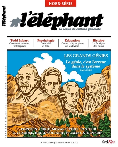 L'Eléphant : la revue, hors-série. Les grands génies