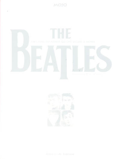 The Beatles : 1961-1970 : dix années qui ont secoué le monde