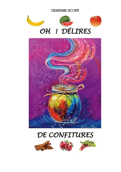 Oh ! : Délires de Confitures