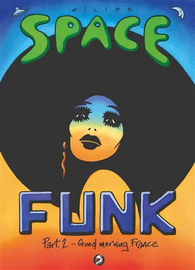 Space funk. Vol. 2. Good morning France