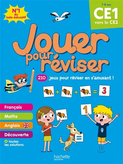 Jouer pour réviser, CE1 vers le CE2, 7-8 ans : 210 jeux pour réviser en s'amusant !
