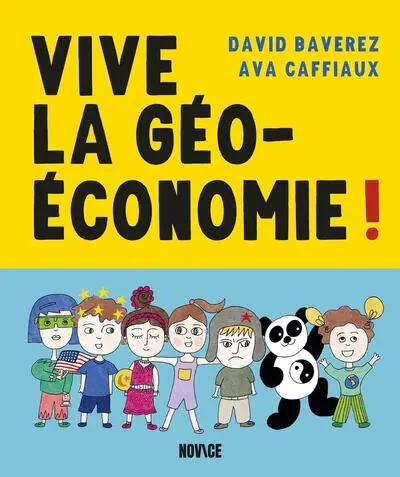 Vive la géoéconomie !