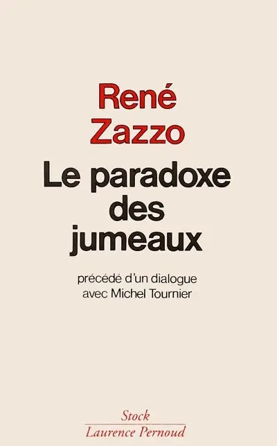 Le Paradoxe des jumeaux : précédé d'un dialogue avec Michel Tournier