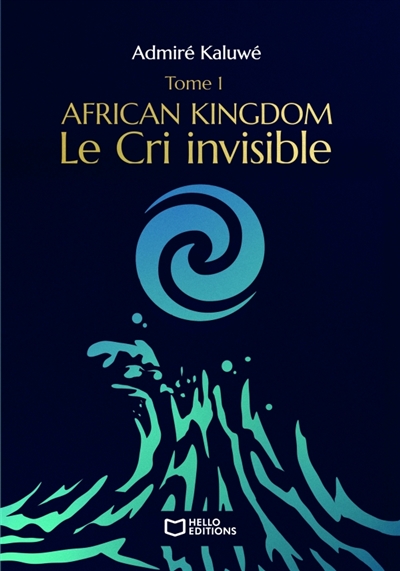 African Kingdom - Tome I :...