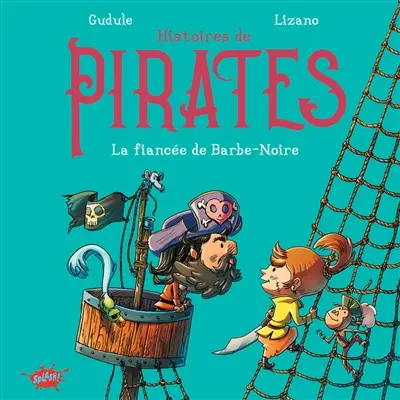 Histoires de pirates. La fiancée de Barbe-Noire