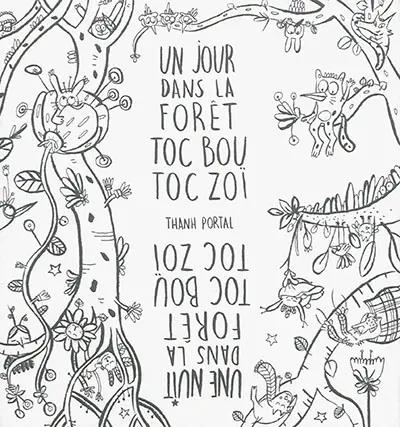 La forêt de Toc Bou Toc Zoï