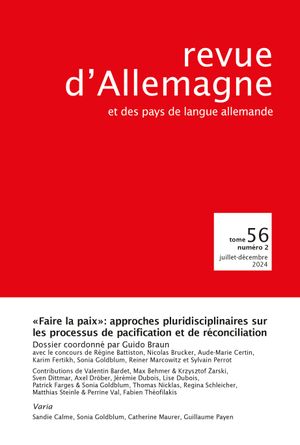 Revue d'Allemagne et des pays de langue allemande, n° 56 (2). Faire la paix : approches pluridisciplinaires sur les processus de pacification et de réconciliation