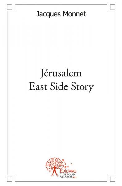Jérusalem : East Side Story