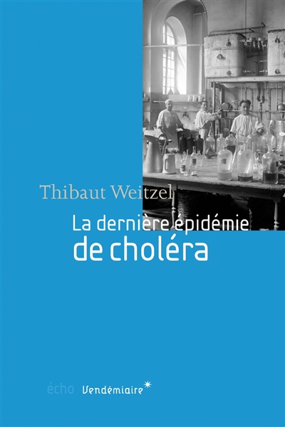 La dernière épidémie de choléra