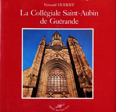 La collégiale Saint-Aubin de Guérande et sa nef romane