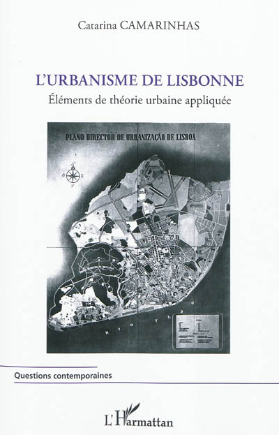 L'urbanisme de Lisbonne : éléments de théorie urbaine appliquée