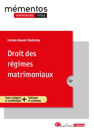Droit des régimes matrimoniaux : cours intégral et synthétique + tableaux et schémas : 2025-2026