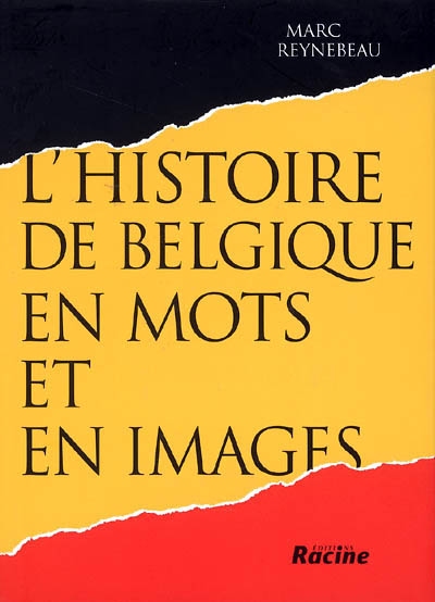 L'histoire de la Belgique en mots et en images