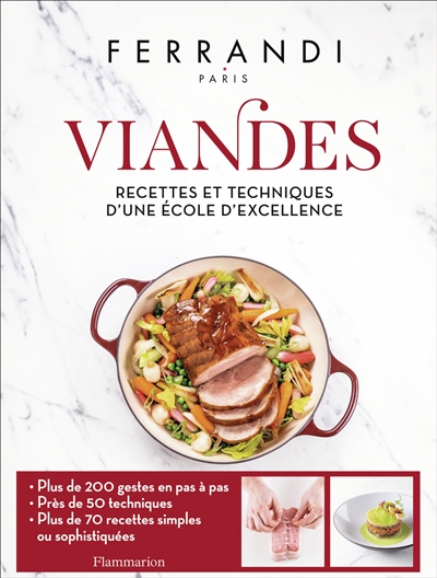 viandes : recettes et techniques d'une école d'excellence