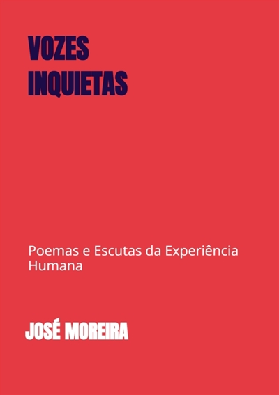 Vozes inquietas : Poemas e...