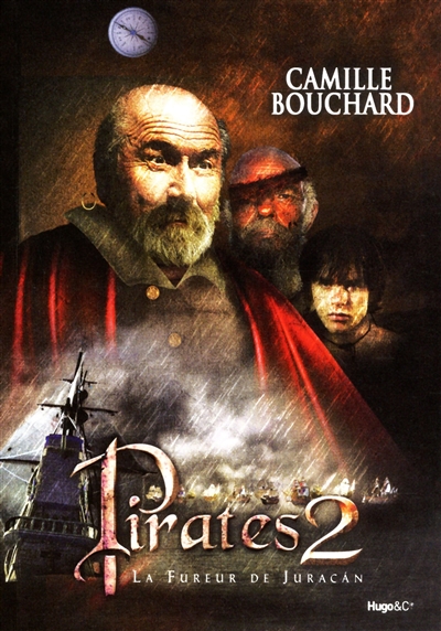 Pirates. Vol. 2. La fureur de Juracan