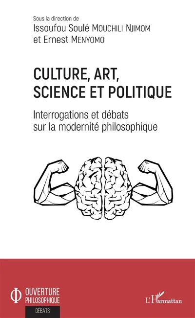 Culture, art, science et politique : interrogations et débats sur la modernité philosophique