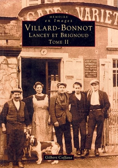 Villard-Bonnot, Lancey et Brignoud. Vol. 2