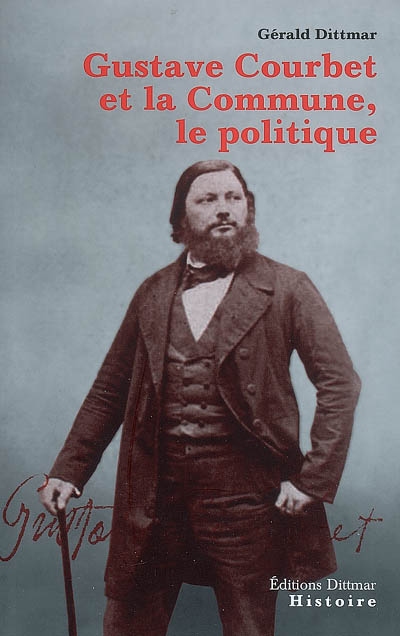 Gustave Courbet et la Commune, le politique