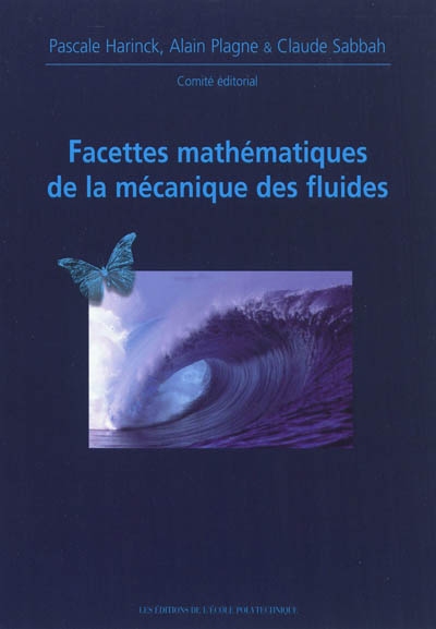 Facettes mathématiques de la mécanique des fluides