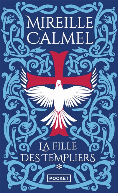 La fille des Templiers. Vol. 1