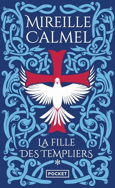 La fille des Templiers. Vol. 1