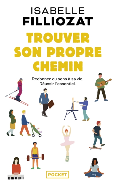 Trouver son propre chemin : la conscience de soi en 60 exercices