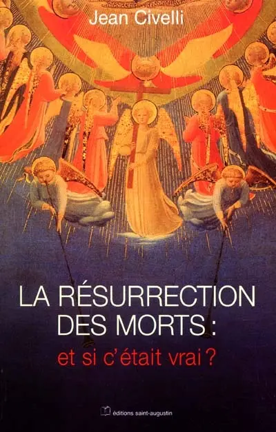 La résurrection des morts : et si c'était vrai ?