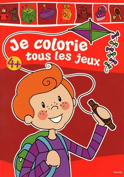 Je colorie tous les jeux. Vol. 2