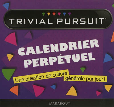 Calendrier perpétuel Trivial Pursuit : une question de culture générale par jour !