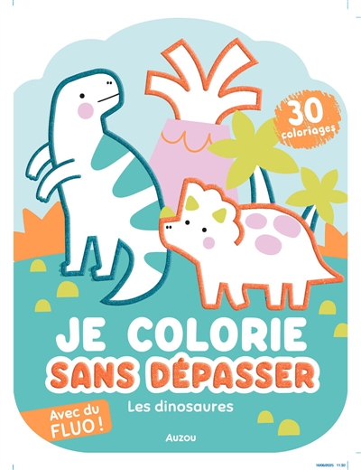 Je colorie sans dépasser : les dinosaures