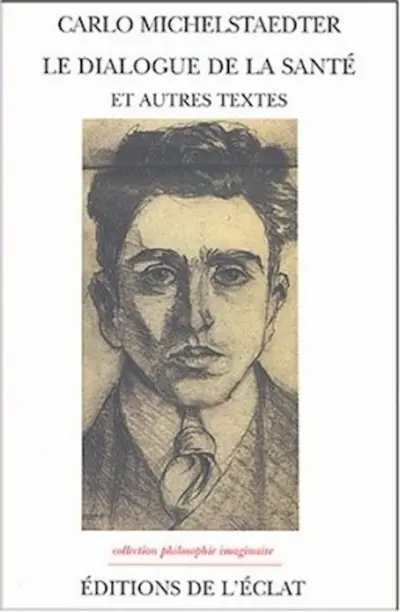 Dialogue de la santé et autres textes