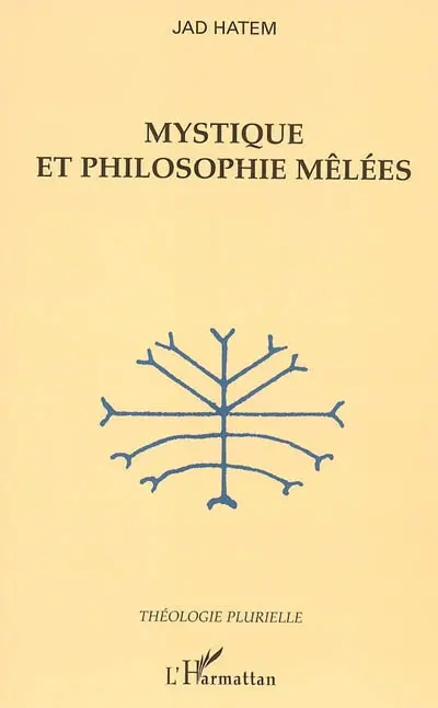 Mystique et philosophie mêlées