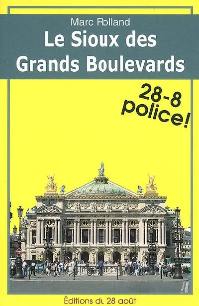 Le sioux des Grands boulevards