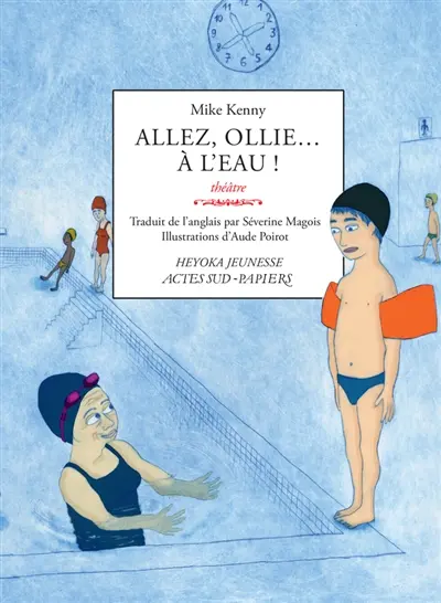 Allez, Ollie... à l'eau ! : théâtre