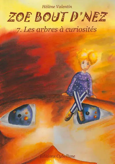 Zoé bout d'nez. Vol. 7. Les arbres à curiosités