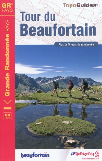 Tour du Beaufortain : plus de 5 jours de randonnée