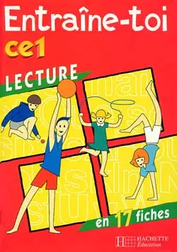 Lecture en 17 fiches CE1, cycle des apprentissages fondamentaux (dernière année)