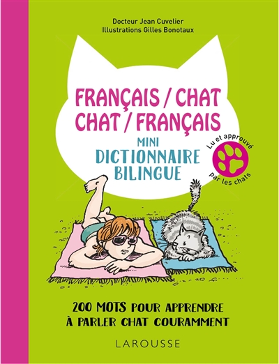 mini-dictionnaire bilingue français-chat, chat-français : 220 mots pour apprendre à parler chat couramment