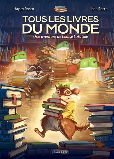 Tous les livres du monde : une aventure de Louise Lafutaie