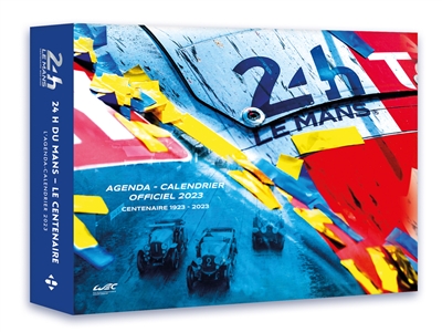 Agenda-calendrier officiel des 24 Heures du Mans 2023